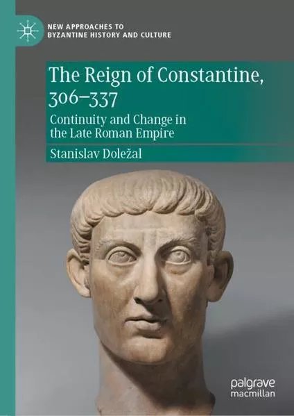 The Reign of Constantine, 306–337</a>