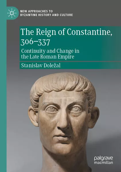 The Reign of Constantine, 306–337</a>