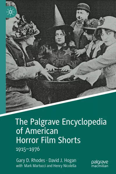 Cover: The Palgrave Encyclopedia of American Horror Film Shorts