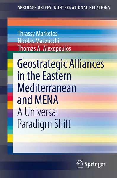 Geostrategic Alliances in the Eastern Mediterranean and MENA</a>