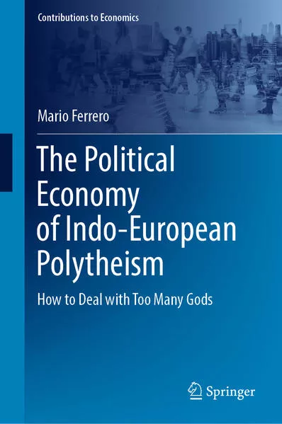 The Political Economy of Indo-European Polytheism</a>