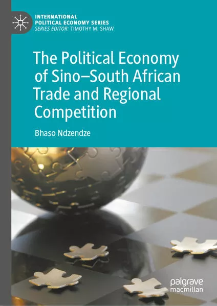 Cover: The Political Economy of Sino–South African Trade and Regional Competition