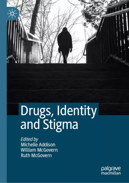 Drugs, Identity and Stigma</a>