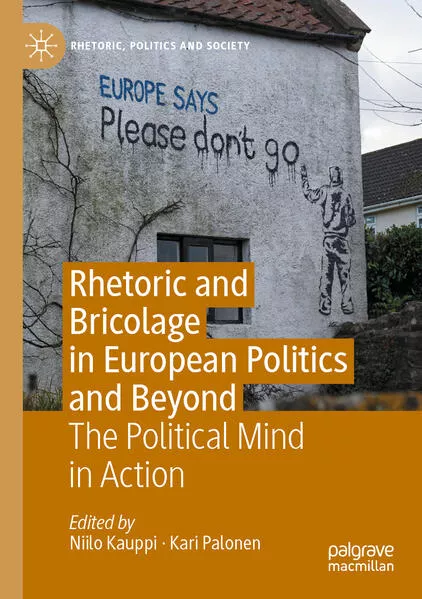 Rhetoric and Bricolage in European Politics and Beyond