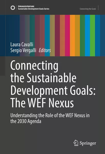 Connecting the Sustainable Development Goals: The WEF Nexus</a>