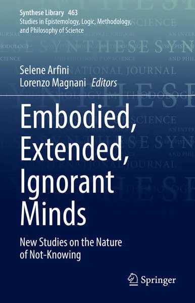 Cover: Embodied, Extended, Ignorant Minds