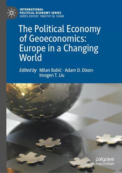 The Political Economy of Geoeconomics: Europe in a Changing World</a>