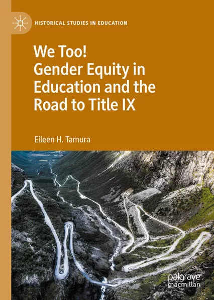 Cover: We Too! Gender Equity in Education and the Road to Title IX