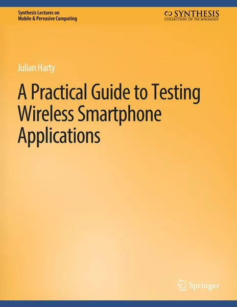 Cover: A Practical Guide to Testing Wireless Smartphone Applications