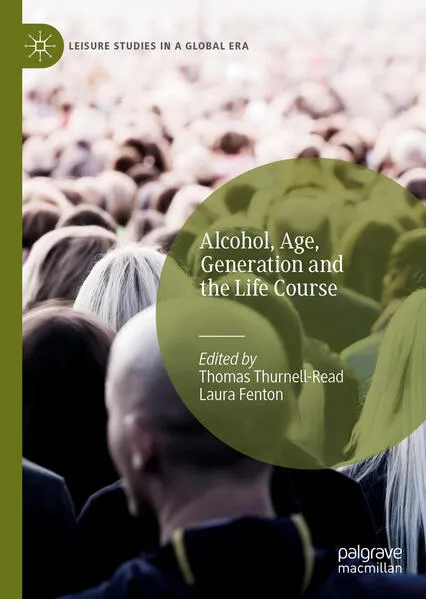 Cover: Alcohol, Age, Generation and the Life Course