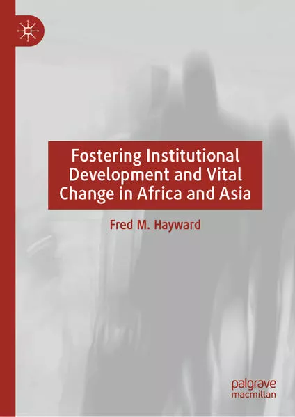 Fostering Institutional Development and Vital Change in Africa and Asia</a>