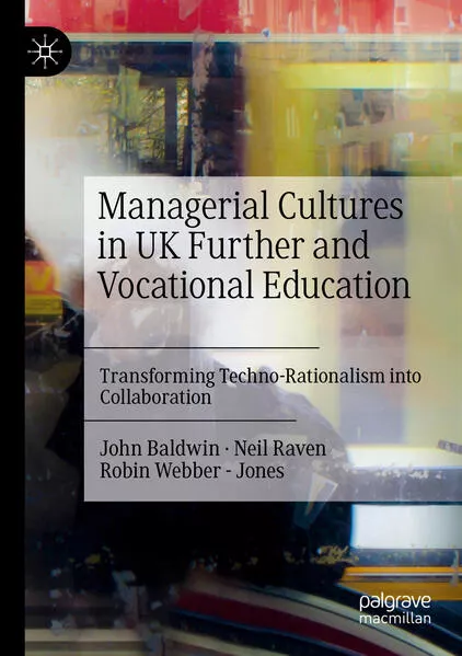 Cover: Managerial Cultures in UK Further and Vocational Education