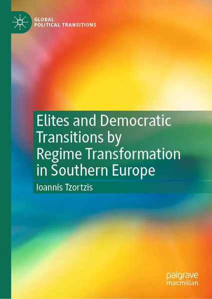 Cover: Elites and Democratic Transitions by Regime Transformation in Southern Europe