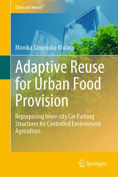 Cover: Adaptive Reuse for Urban Food Provision