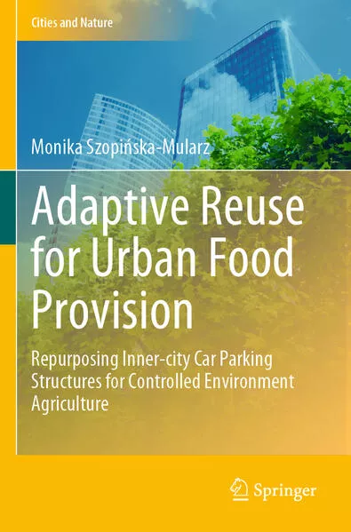 Adaptive Reuse for Urban Food Provision