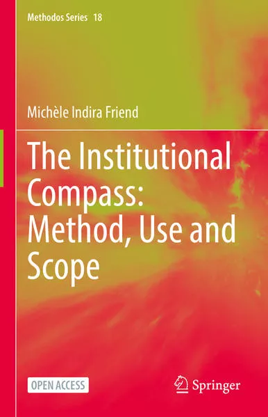 Cover: The Institutional Compass: Method, Use and Scope