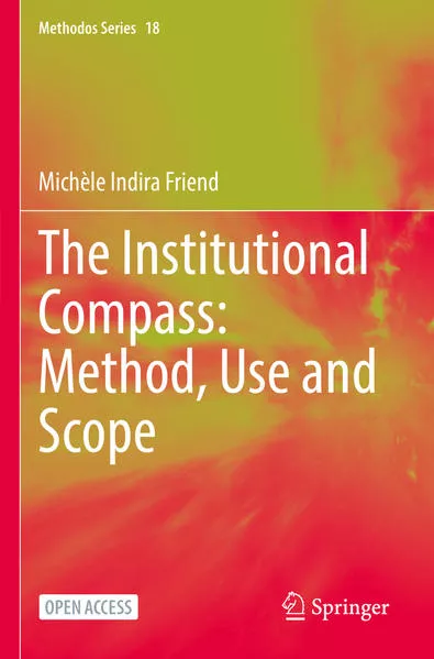 Cover: The Institutional Compass: Method, Use and Scope