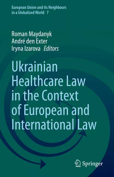 Cover: Ukrainian Healthcare Law in the Context of European and International Law