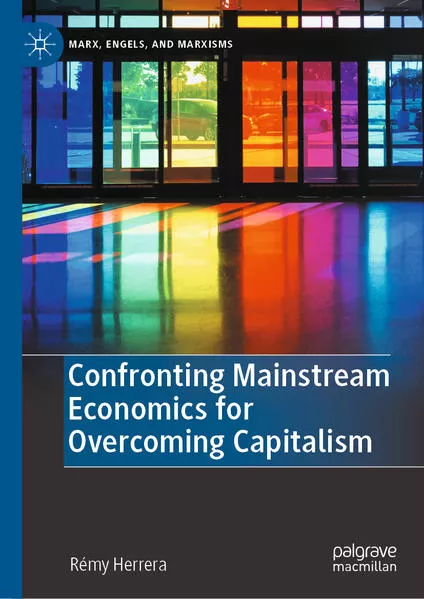 Cover: Confronting Mainstream Economics for Overcoming Capitalism