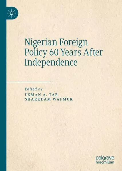 Cover: Nigerian Foreign Policy 60 Years After Independence