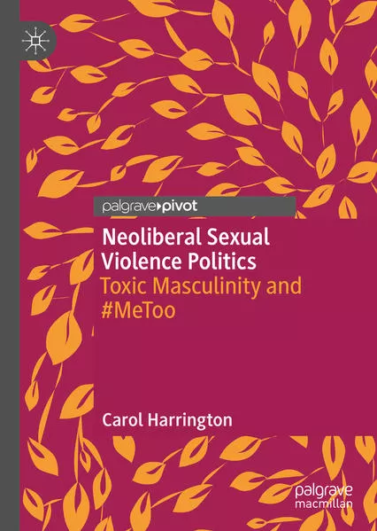 Cover: Neoliberal Sexual Violence Politics