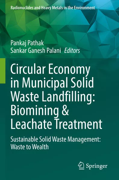 Cover: Circular Economy in Municipal Solid Waste Landfilling: Biomining & Leachate Treatment
