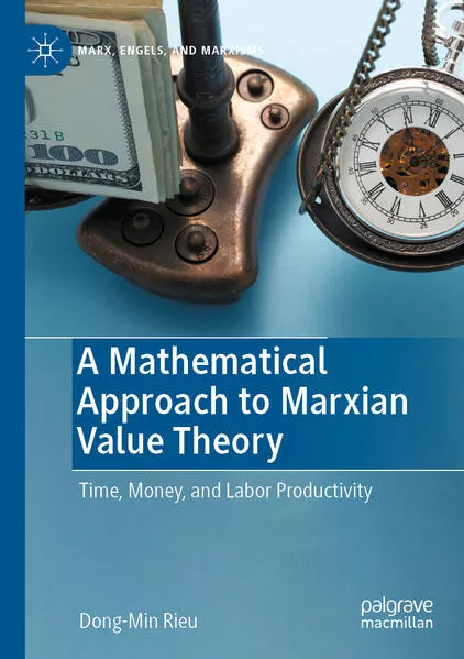 A Mathematical Approach to Marxian Value Theory</a>