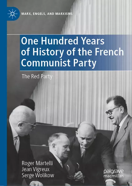 Cover: One Hundred Years of History of the French Communist Party