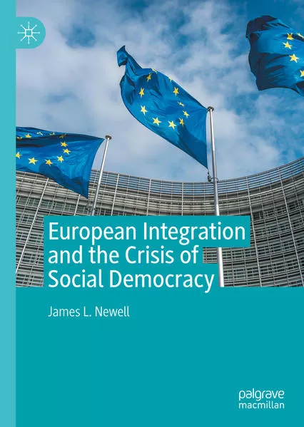 Cover: European Integration and the Crisis of Social Democracy