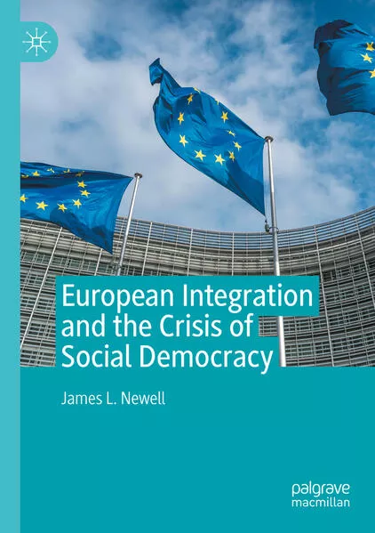 Cover: European Integration and the Crisis of Social Democracy