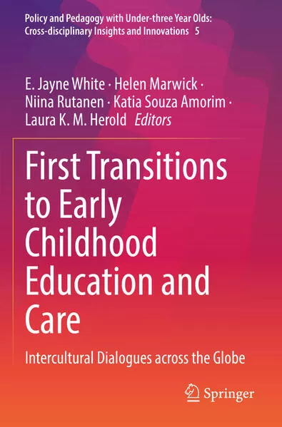 First Transitions to Early Childhood Education and Care</a>