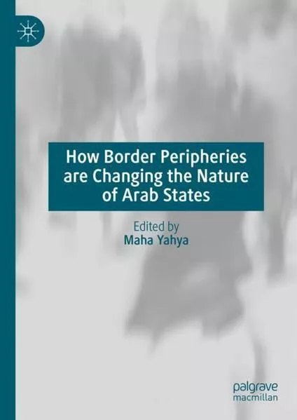Cover: How Border Peripheries are Changing the Nature of Arab States