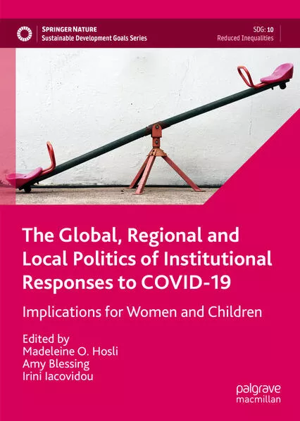 Cover: The Global, Regional and Local Politics of Institutional Responses to COVID-19