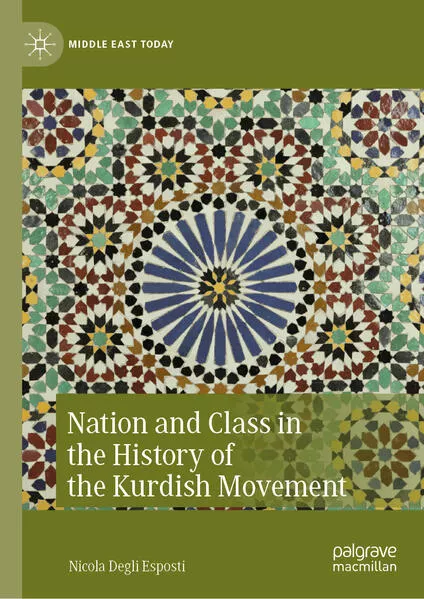 Cover: Nation and Class in the History of the Kurdish Movement