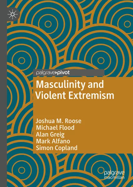 Cover: Masculinity and Violent Extremism