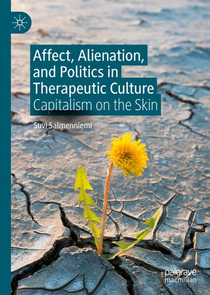 Cover: Affect, Alienation, and Politics in Therapeutic Culture