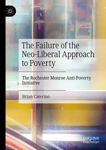 The Failure of the Neo-Liberal Approach to Poverty</a>