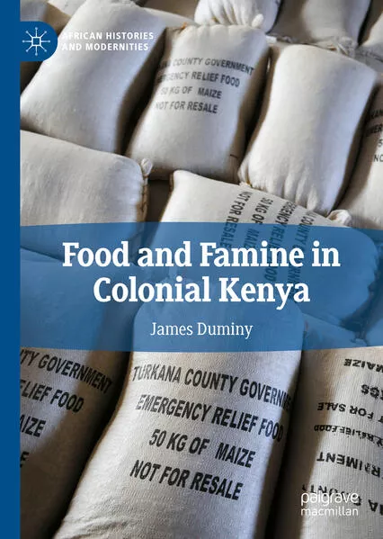 Cover: Food and Famine in Colonial Kenya