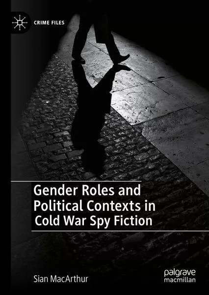 Gender Roles and Political Contexts in Cold War Spy Fiction</a>