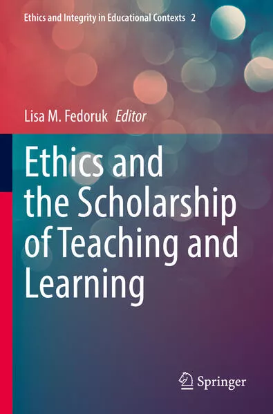 Ethics and the Scholarship of Teaching and Learning</a>