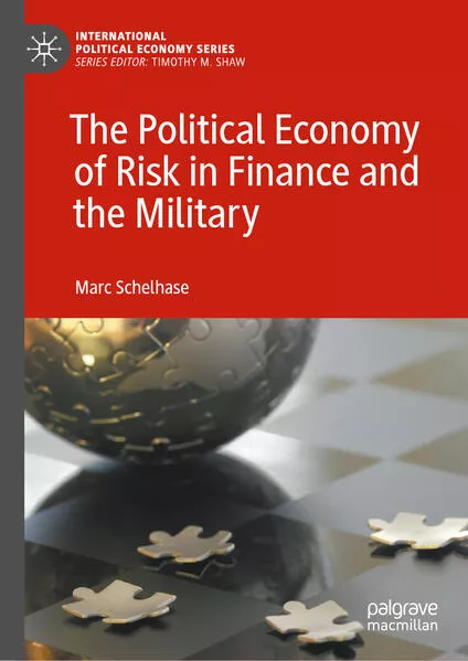 Cover: The Political Economy of Risk in Finance and the Military