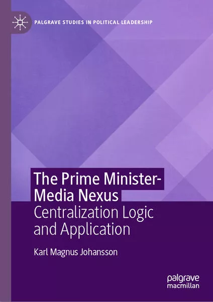 Cover: The Prime Minister-Media Nexus