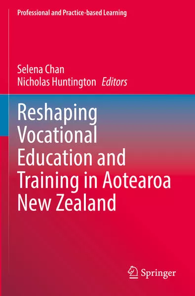 Cover: Reshaping Vocational Education and Training in Aotearoa New Zealand
