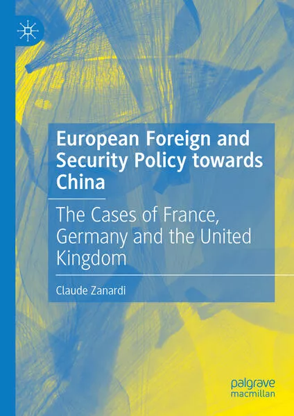 Cover: European Foreign and Security Policy towards China