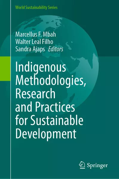 Cover: Indigenous Methodologies, Research and Practices for Sustainable Development