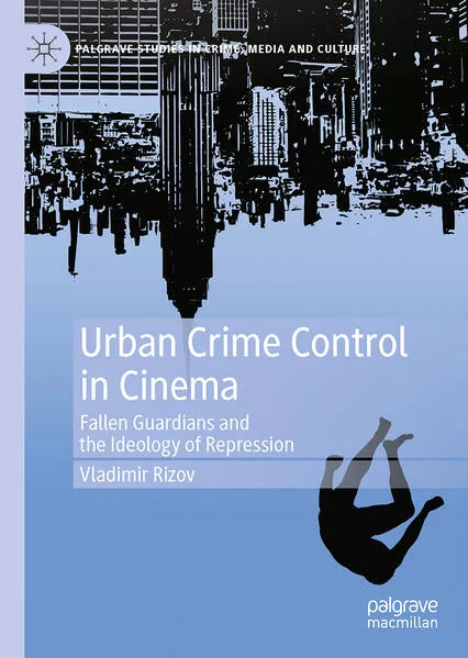 Cover: Urban Crime Control in Cinema