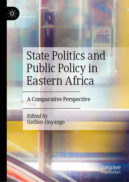 Cover: State Politics and Public Policy in Eastern Africa