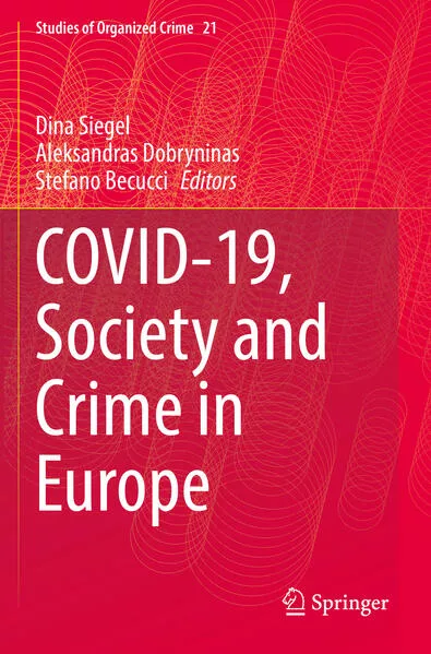 Covid-19, Society and Crime in Europe</a>