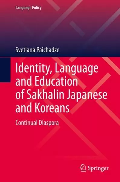 Identity, Language and Education of Sakhalin Japanese and Koreans</a>