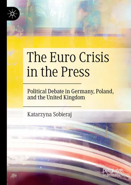 Cover: The Euro Crisis in the Press